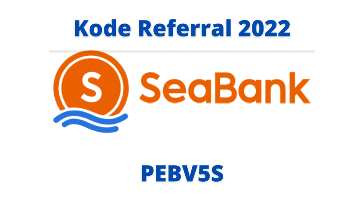 kode referral sea bank 2022