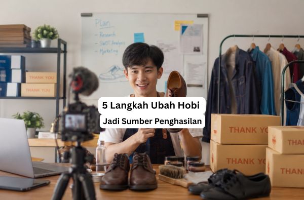 Ubah hobi jadi sumber penghasilan